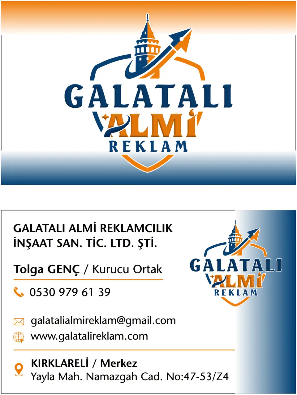 Galatalı Almi Reklam kartviziti: Tolga Genç, kurucu ortak; 0530 979 61 39; galatalialmireklam@gmail.com; Yayla Mah. Namazgah Cad. No: 47-53/Z4, Merkez / Kırklareli